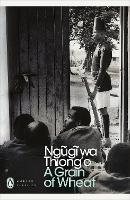 Book Cover for A Grain of Wheat by Ngugi wa Thiong'o, Abdulrazak Gurnah