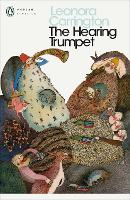 Book Cover for The Hearing Trumpet by Leonora Carrington, Ali Smith