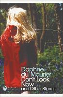 Book Cover for Don't Look Now and Other Stories by Daphne Du Maurier, Susan Hill