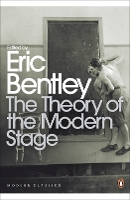 Book Cover for The Theory of the Modern Stage by Eric Bentley