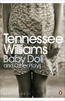 Book Cover for Baby Doll and Other Plays by Tennessee Williams