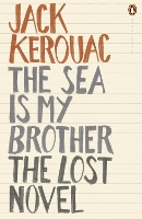 Book Cover for The Sea is My Brother by Jack Kerouac