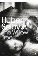 Book Cover for The Willow Tree by Hubert Selby Jr.