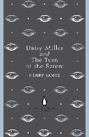 Book Cover for Daisy Miller and The Turn of the Screw by Henry James