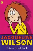 Book Cover for Take a Good Look by Jacqueline Wilson