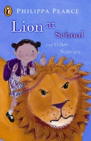 Book Cover for Lion at School and Other Stories by Mrs Philippa Pearce