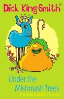 Book Cover for Under the Mishmash Trees by Dick King-Smith