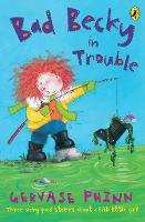 Book Cover for Bad Becky in Trouble by Gervase Phinn