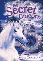 Book Cover for My Secret Unicorn: A Winter Wish by Linda Chapman