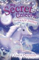 Book Cover for My Secret Unicorn: Moonlight Journey by Linda Chapman