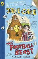 Book Cover for Jake Cake: The Football Beast by Michael Broad