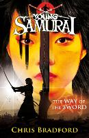 Book Cover for The Way of the Sword (Young Samurai, Book 2) by Chris Bradford