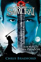 Book Cover for The Way of the Dragon (Young Samurai, Book 3) by Chris Bradford