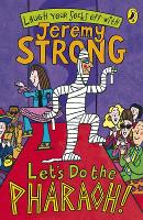 Book Cover for Let's Do the Pharaoh! by Jeremy Strong, Rowan Clifford