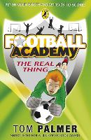 Book Cover for Football Academy: The Real Thing by Tom Palmer