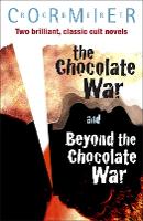 Book Cover for The Chocolate War & Beyond the Chocolate War Bind-up by Robert Cormier