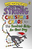 Book Cover for Christmas Chaos for the Hundred-Mile-an-Hour Dog by Jeremy Strong, Rowan Clifford