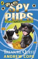 Book Cover for Spy Pups: Treasure Quest by Andrew Cope