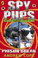 Book Cover for Spy Pups: Prison Break by Andrew Cope