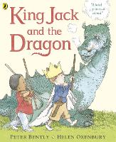 Book Cover for King Jack and the Dragon by Peter Bently