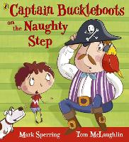 Book Cover for Captain Buckleboots on the Naughty Step by Mark Sperring