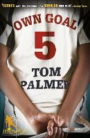 Book Cover for Own Goal by Tom Palmer