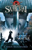 Book Cover for The Ring of Water (Young Samurai, Book 5) by Chris Bradford
