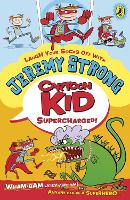 Book Cover for Cartoon Kid, Supercharged! by Jeremy Strong, Steve May