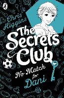 Book Cover for The Secrets Club: No Match for Dani by Chris Higgins