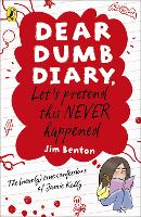 Book Cover for Dear Dumb Diary: Let's Pretend This Never Happened by Jim Benton