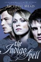 Book Cover for Bloodlines: The Indigo Spell (book 3) by Richelle Mead