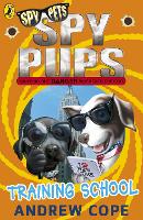 Book Cover for Spy Pups: Training School by Andrew Cope