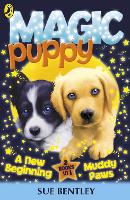 Book Cover for Magic Puppy: A New Beginning and Muddy Paws by Sue Bentley