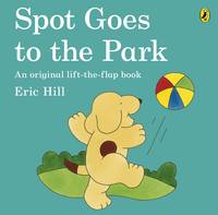 Book Cover for Spot Goes to the Park by Eric Hill