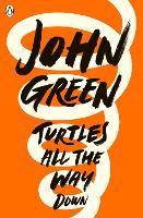 Book Cover for Turtles All the Way Down by John (Author) Green