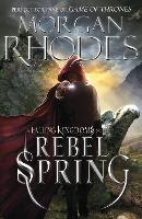 Book Cover for Falling Kingdoms: Rebel Spring (book 2) by Morgan Rhodes