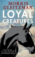 Book Cover for Loyal Creatures by Morris Gleitzman