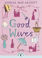 Book Cover for Good Wives by Louisa May Alcott