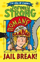 Book Cover for Romans on the Rampage: Jail Break! by Jeremy Strong