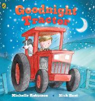 Book Cover for Goodnight Tractor by Michelle Robinson