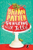 Book Cover for Gargling With Jelly by Brian Patten