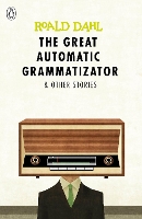 Book Cover for The Great Automatic Grammatizator and Other Stories by Roald Dahl