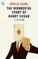 Book Cover for The Wonderful Story of Henry Sugar & Six More by Roald Dahl