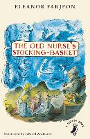 Book Cover for The Old Nurse's Stocking-Basket by Eleanor Farjeon