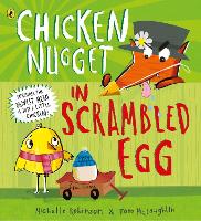 Book Cover for Chicken Nugget in Scrambled Egg by Michelle Robinson