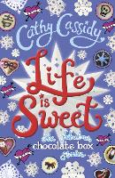 Book Cover for Life is Sweet: A Chocolate Box Short Story Collection by Cathy Cassidy