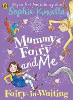 Book Cover for Mummy Fairy and Me: Fairy-in-Waiting by Sophie Kinsella