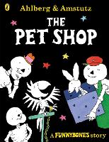 Book Cover for Funnybones: The Pet Shop by Allan Ahlberg