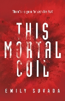 Book Cover for This Mortal Coil by Emily Suvada