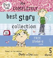 Book Cover for Charlie and Lola: My Completely Best Story Collection by 